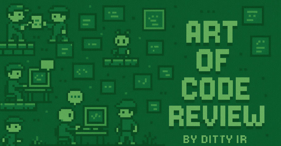 هنرِ Code Review - مهارت‌هایی لازم برای بررسی کدهای یک هم‌تیمی