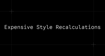 Expensive Style Recalculations چیه؟!
